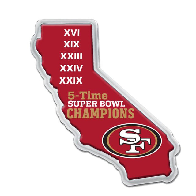 San Francisco 49ers STATE SHAPE; 5 TIME SUPER BOWL CHAMPS Chrome Metal Domed Emblem