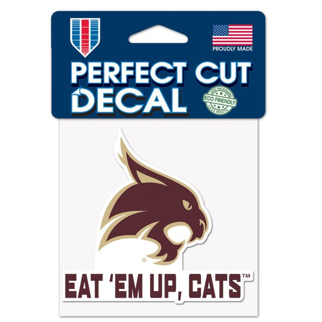 Texas State Bobcats SLOGAN Perfect Cut Color Decal 4" x 4"