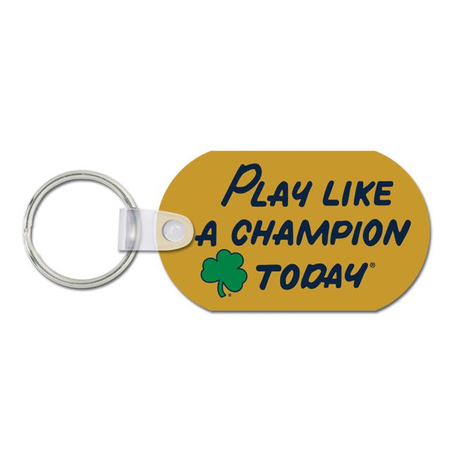 Llavero de metal de aluminio con la inscripción "JUEGA HOY COMO UN CAMPEÓN" de Notre Dame Fighting Irish