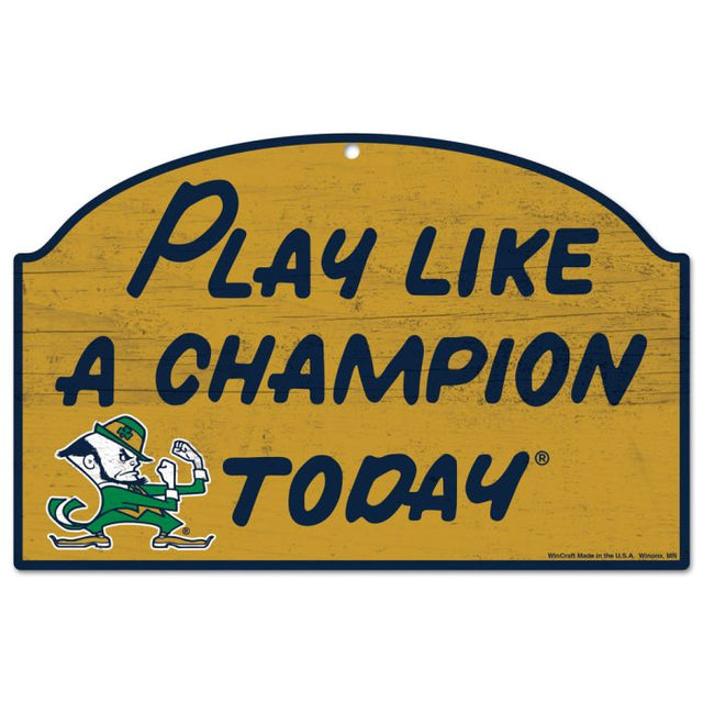 Letrero de madera de Notre Dame Fighting Irish JUEGA HOY COMO UN CAMPEÓN 11" x 17" 1/4" de grosor