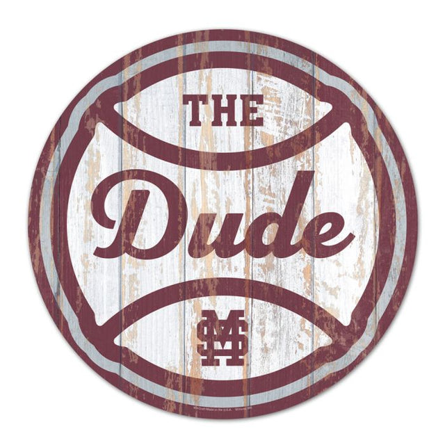 Mississippi State Bulldogs THE DUDE PROGRAM Wood Club Sign 194166