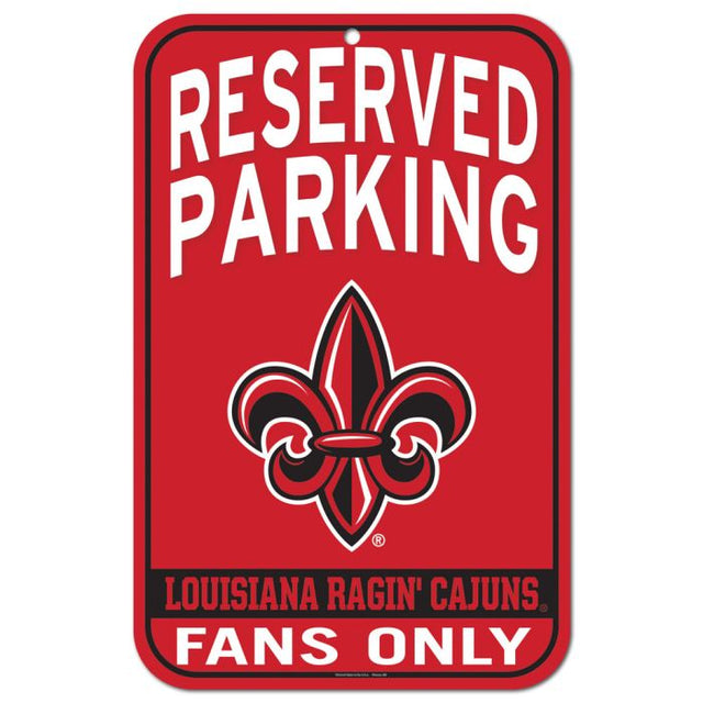 Louisiana - Lafayette Ragin Cajuns ESTACIONAMIENTO RESERVADO/SOLO PARA FANS Letrero de plástico de 11" x 17"