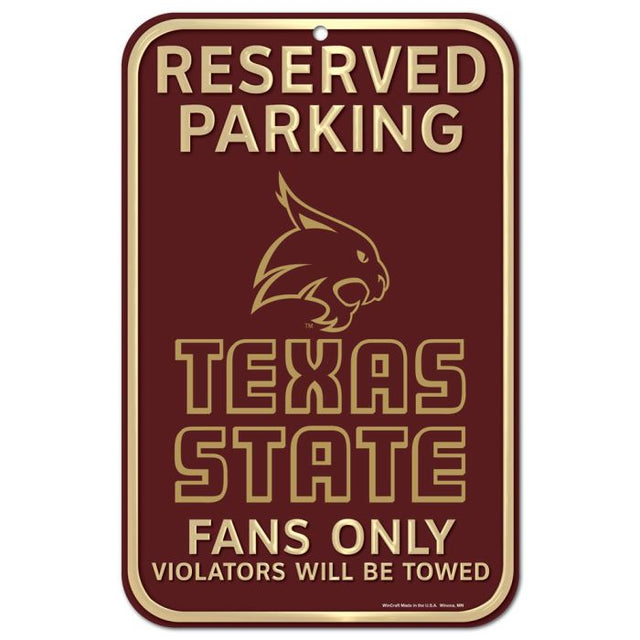 Letrero de plástico de estacionamiento reservado de Texas State Bobcats de 11" x 17"