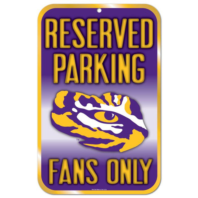 LSU Tigers Reserved Parking Plastic Sign 11" x 17"