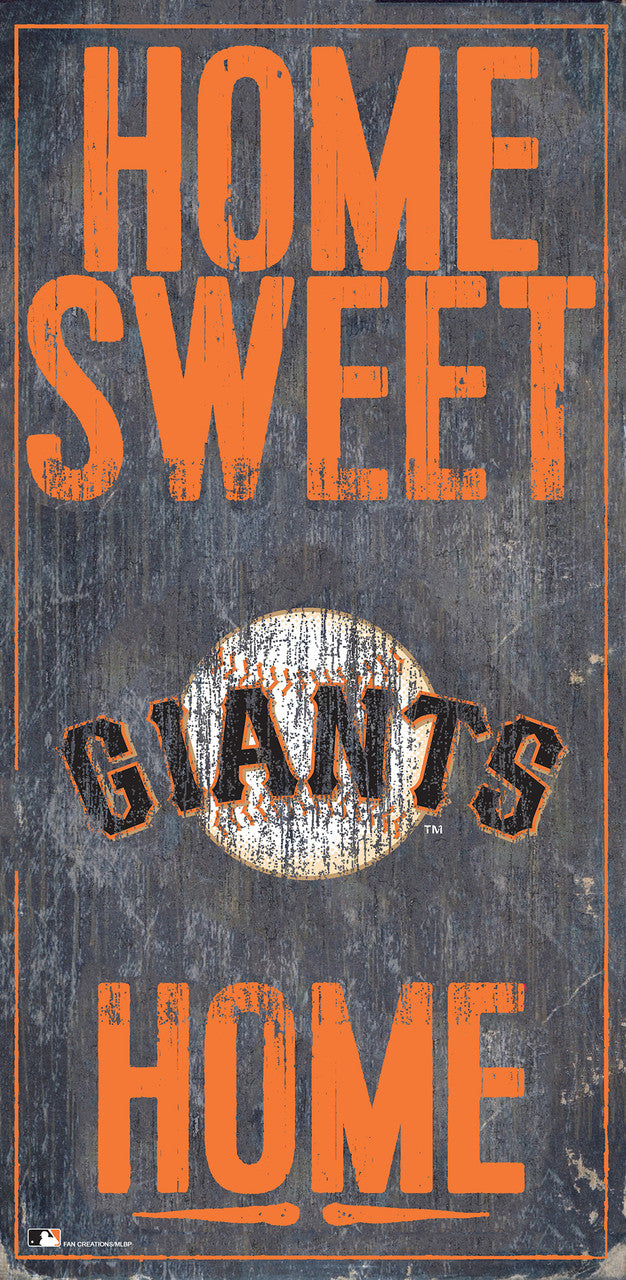 San Francisco Giants Sign Wood 6x12 Home Sweet Home Design