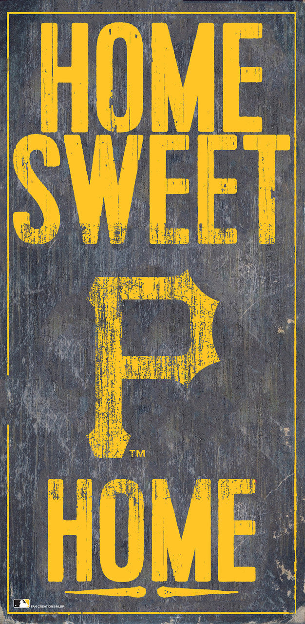 Pittsburgh Pirates Sign Wood 6x12 Home Sweet Home Design