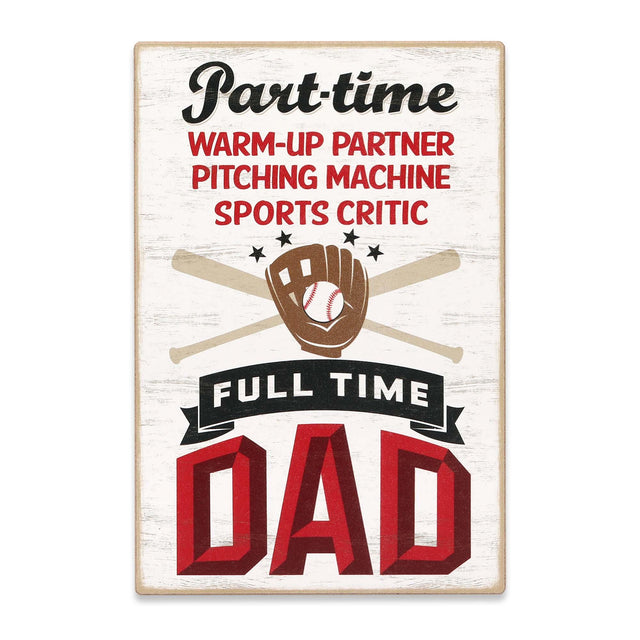 Full-Time Baseball Dad Wood Wall Decor