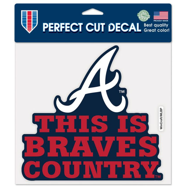 Calcomanía de color de corte perfecto con el eslogan de los Atlanta Braves de 8" x 8"