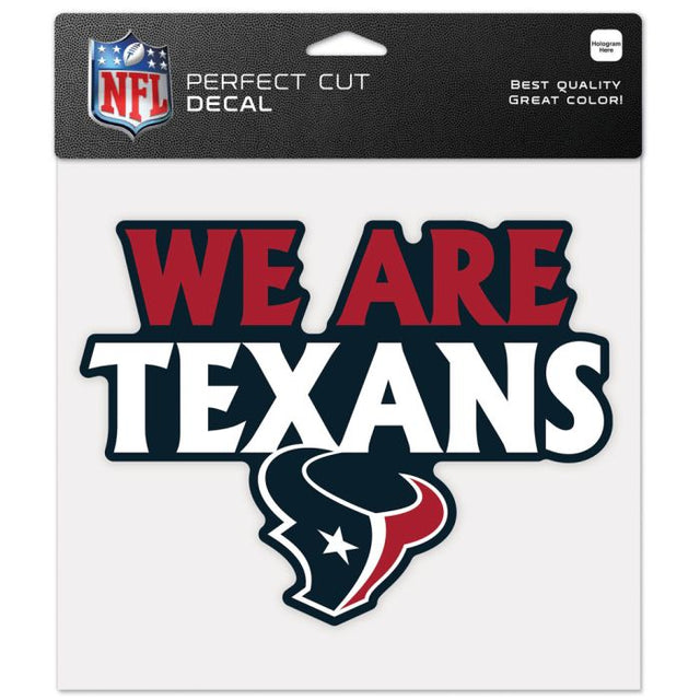 Calcomanía de color de corte perfecto con el eslogan de los Houston Texans de 8" x 8"