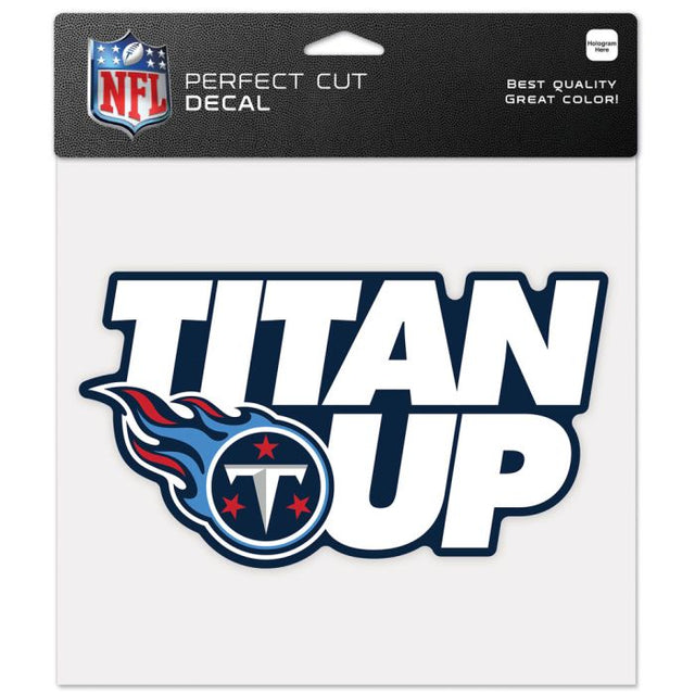 Calcomanía de color de corte perfecto con el eslogan de Tennessee Titans de 8" x 8"