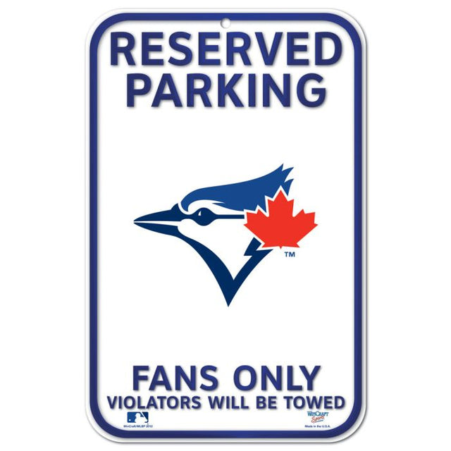 Letrero de plástico de estacionamiento reservado de los Toronto Blue Jays de 11" x 17"