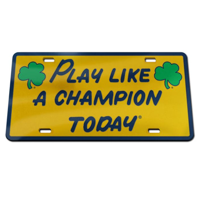 Notre Dame Fighting Irish JUEGA COMO UN CAMPEÓN HOY Matrícula de acrílico especial