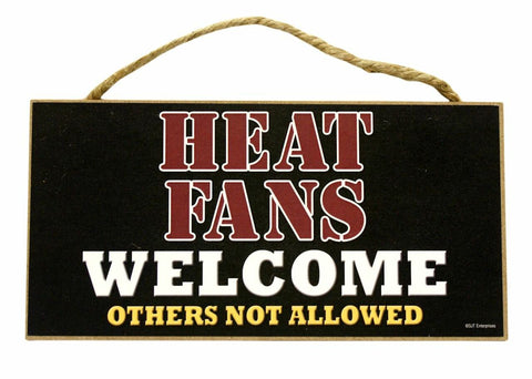 Miami Heat Sign Wood 5x10 Fans Welcome CO