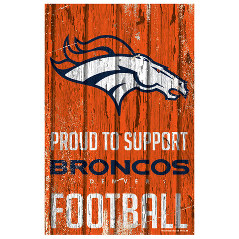 ~Denver Broncos Sign 11x17 Wood Proud to Support Design~ backorder