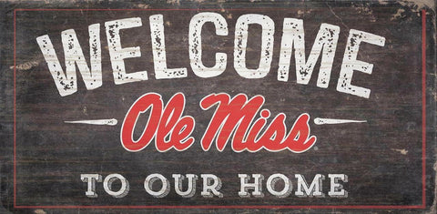 ~Mississippi Rebels Sign Wood 6x12 Welcome To Our Home Design - Special Order~ backorder