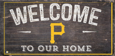 ~Pittsburgh Pirates Sign Wood 6x12 Welcome To Our Home Design - Special Order~ backorder